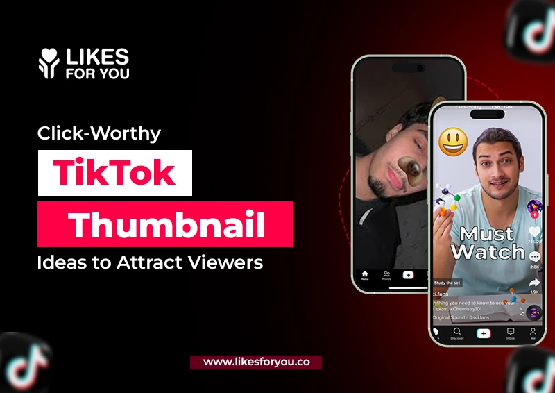 Click-Worthy TikTok Thumbnail Ideas to Attract Viewers