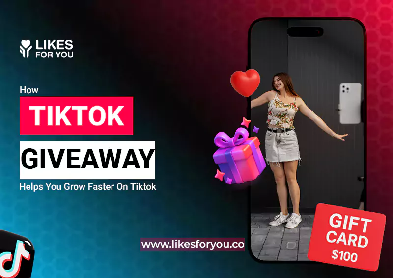 How Tiktok Giveaway Helps You Grow Faster On Tiktok?