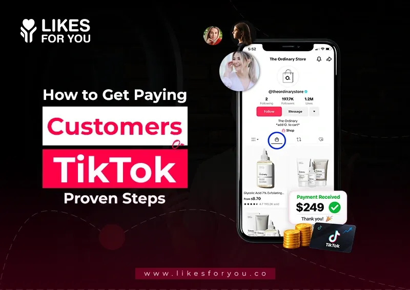 How to Get Paying Customers on TikTok (Proven Steps)