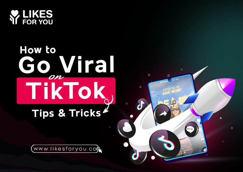 
					How to Go Viral on TikTok: 20 Tips and Tricks