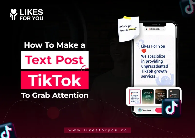 
					How to Make a Text Post on TikTok To Grab Attention?