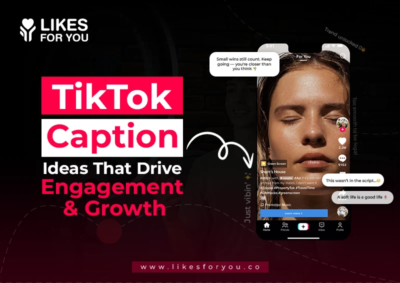 TikTok Caption Ideas That Drive Engagement & Growth