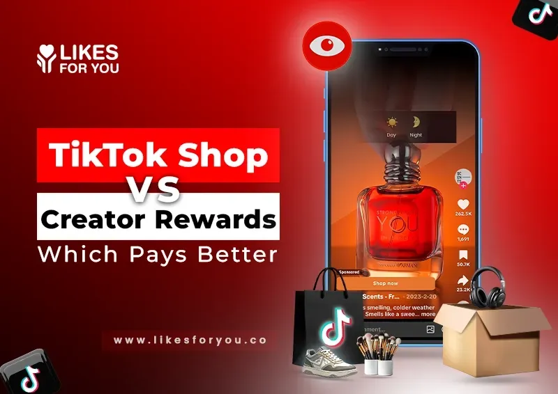 TikTok Shop vs Creator Rewards: Which Pays Better In 2026?