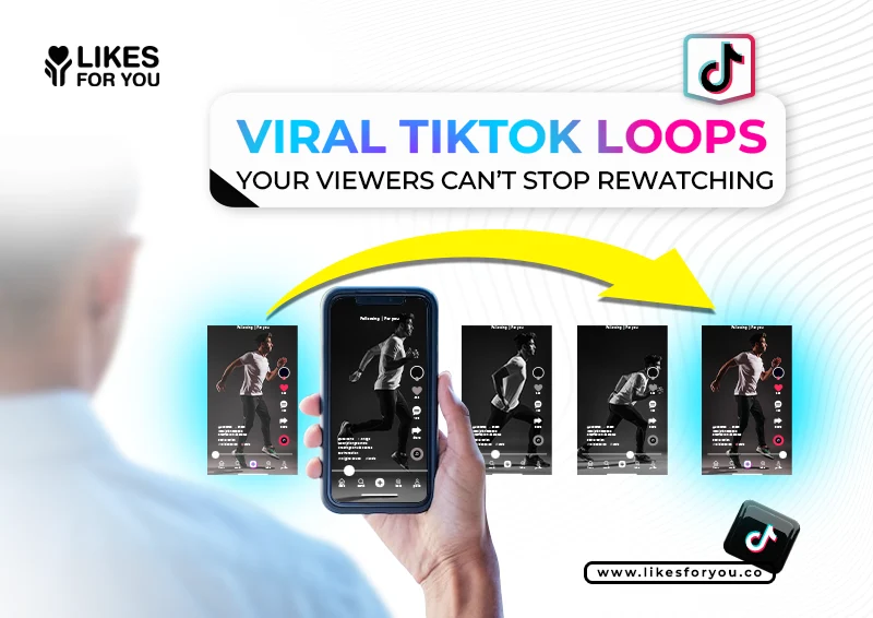 Viral TikTok Loops: Your Viewers Can’t Stop Rewatching