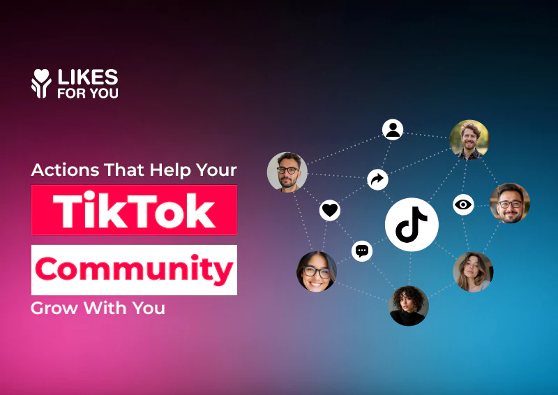  Help Your TikTok Community Grow 